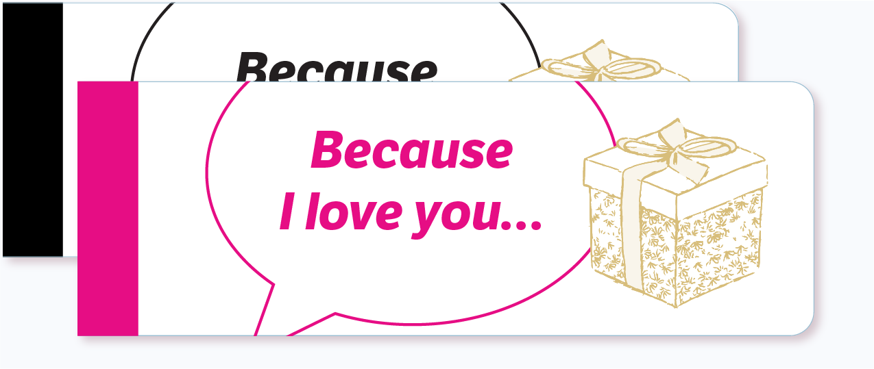 two long booklets (black and pink) with a caption 'Because I love you…'